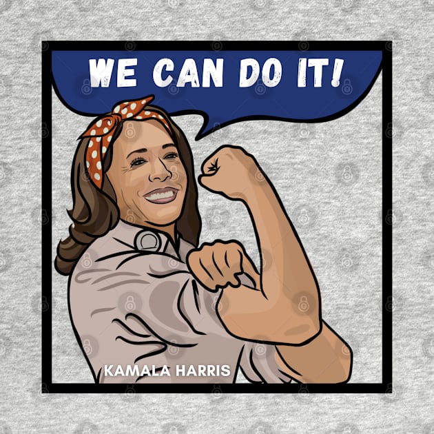 Barrier Breaker - Kamala Harris: We Can Do It! by History Tees